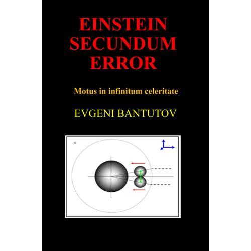 Einstein Secundum Error: Motus In Infinitum Celeritate