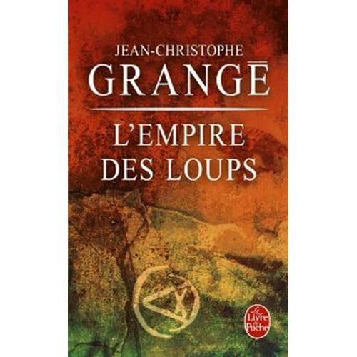 Livre " Jean Christophe Grangé - L'empire Des Loups"