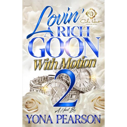 Lovin' A Rich Goon With Motion 2: An African American Romance