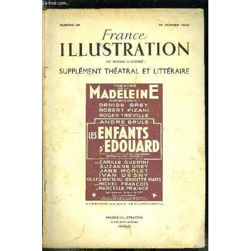 France Illustration, Le Monde Illustré, Supplément Théatral Et Littéraire N° 29 - Les Enfants D Edouard, Comédie En Trois Actes De M.G. Sauvajon D Après Love And Learn, De Frederic Jackson Et R.(...)