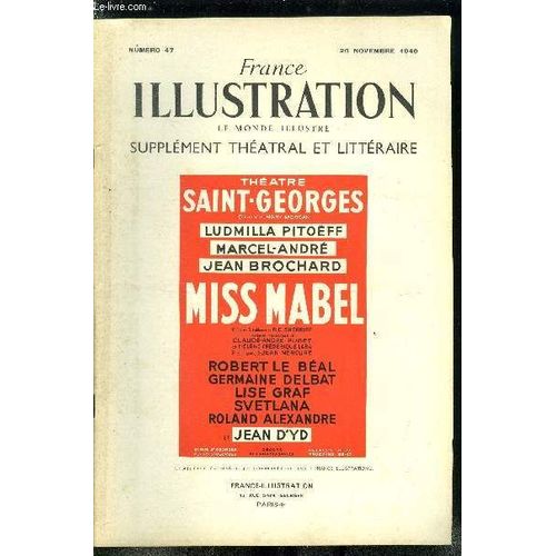 France Illustration, Le Monde Illustré, Supplément Théatral Et Littéraire N° 47 - Miss Mabel, Pièce En Cinq Tableaux De R.C. Sheriff, Adaptation Française De Claude André Puget Et Hélène Frédérique(...)