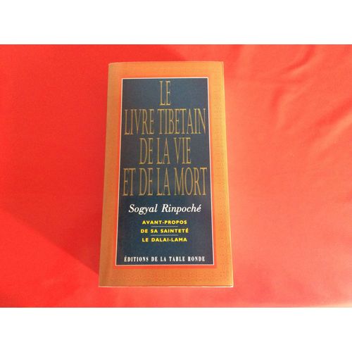 Le Livre Tibétain De La Vie Et De La Mort.