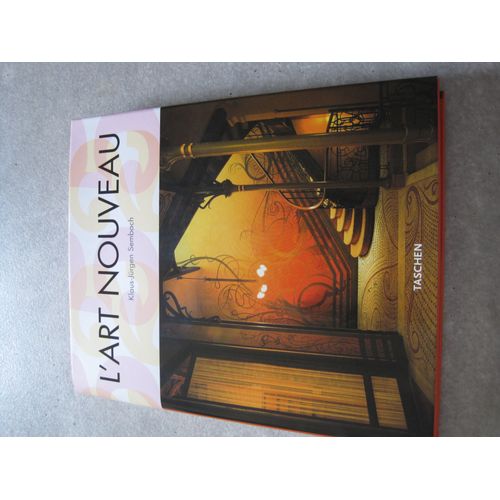 L'art Nouveau Klaus Jurgen Sembach - Taschen