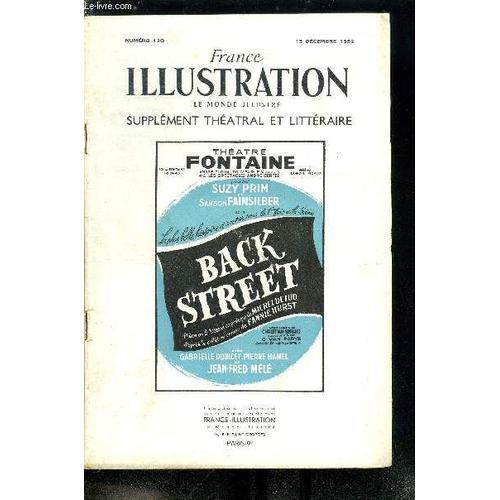 France Illustration, Le Monde Illustré, Supplément Théatral Et Littéraire N° 120 - Back Street, Pièce En 3 Actes Et Un Prologue De Michel Dulud, D Après Le Roman De Fannie Hurst