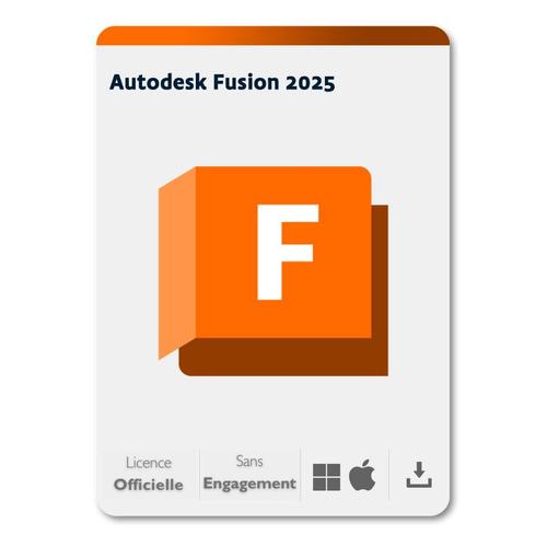 Autodesk Fusion 365 - 2025 - 1 An / Licence Officielle En Français - Windows/Mac - Version Téléchargement