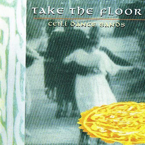 Take The Floor - Céilí Dance Bands