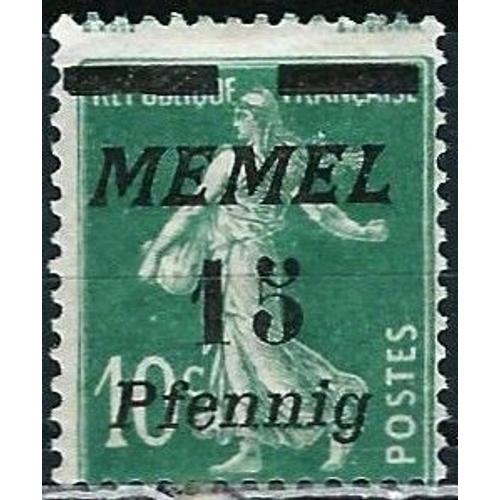 Lituanie, Enclave De Memel, Protectorat Francais 1922, Beau Timbre Yvert 48, Type Semeuse 10c. Vert Surcharge "Memel 15 Pfennig", Neuf*