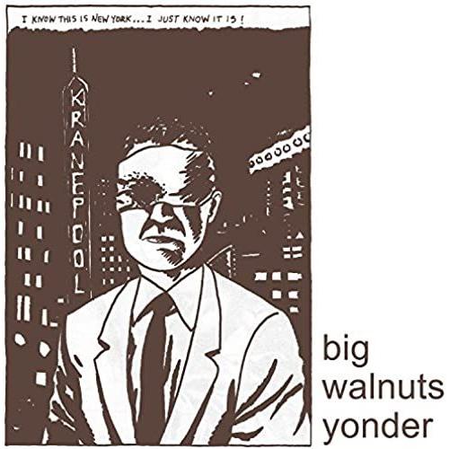 Big Walnuts Yonder [Vinyl]