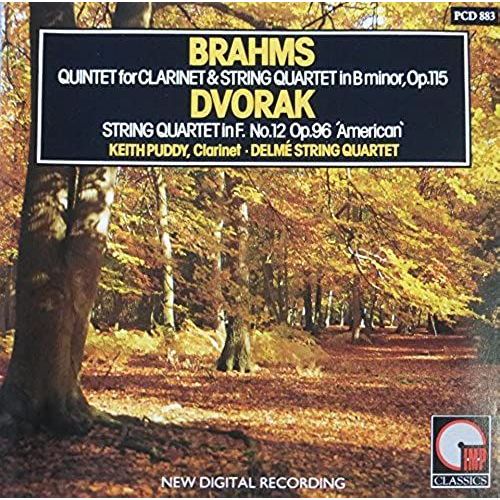 Brahms: Quintet For Clarinet & String Quartet In B Minor, Op. 115 / Dvorák: String Quartet In F. No. 12 Op. 96 'american'