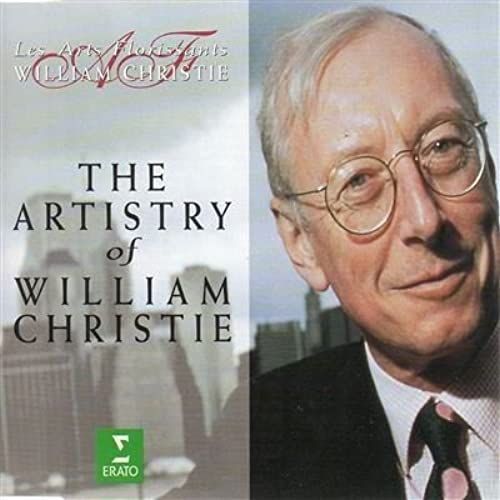 The Artistry Of William Christie : Marc-Antoine Charpentier / Henry  Purcell / Jean-Philippe Rameau / W.A. Mozart