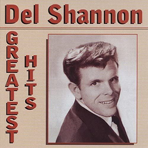 Del Shannon Greatest Hits