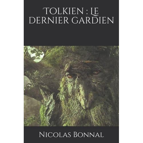 Tolkien : Le Dernier Gardien