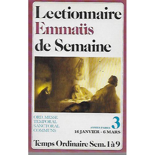Lectionnaire Emmaüs De Semaine 3 - 16janvier-6 Mars - Années Paires