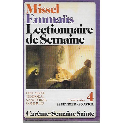 Lectionnaire Emmaüs De Semaine 4 - 14février-20 Avril - Toutes Années
