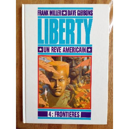 Liberty Un Rêve Américain Frontières Frank Miller Dave Gibbons