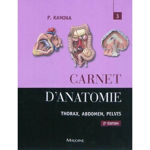Carnet D'anatomie - Tome 3, Thorax, Abdomen, Pelvis