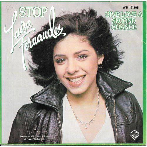 Luisa Fernandez : Stop (When You Do What You Do) / Give Love A Second Chance [Vinyle 45 Tours 7"] 1978