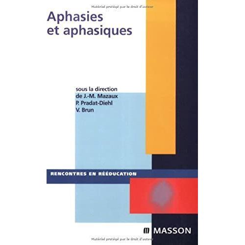Aphasies Et Aphasiques