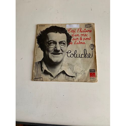 Disque Vinyle 45 Tours Coluche C Est L Histoire D Un Mec