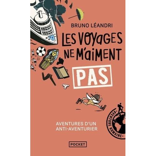 Les Voyages Ne M'aiment Pas - Aventures D'un Anti-Aventurier, Le Retour