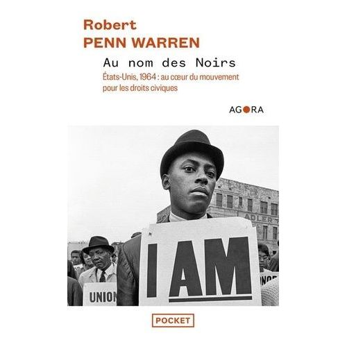 Au Nom Des Noirs - Etats-Unis, 1964 : Au Coeur Du Mouvement Pour Les Droits Civiques