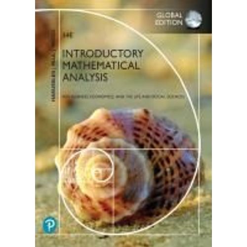 Introductory Mathematical Analysis For Business, Economics, And The Life And Social Sciences, Global Edition