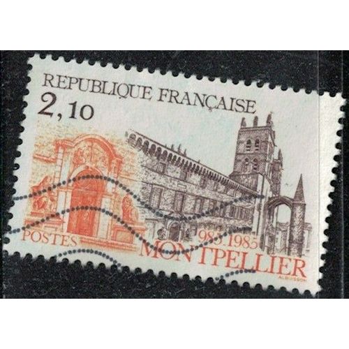 France 1985 Oblitéré Used Montpellier Faculté De Médecine Cathédrale Saint Pierre Y&t Fr 2350 Su