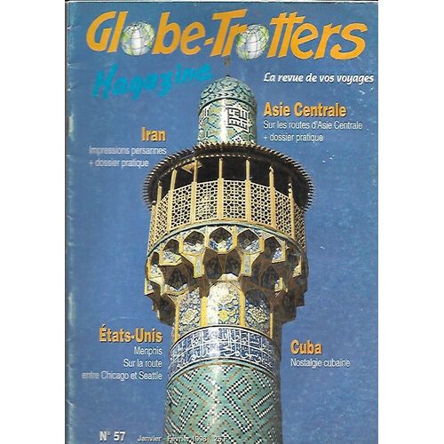 Magazine Globe Trotters N° 57 - Iran, Etats-Unis, Cuba, Asie Centrale