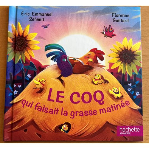 Le Coq Faisait La Grasse Matinée