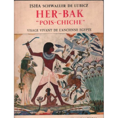 Her-Bak "" Pois Chiche"" / Visage Vivant De L'ancienne Égypte