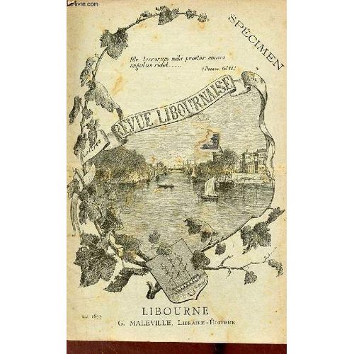 Revue Libournaise N° De Mai 1899 - Spécimen - Journal D Un Sergent Au 1er Bataillon De La Gironde 1791-1793 - Biographie René Princeteau - Extrait Du Catalogue De La Maison Maleville - Gravure Le(...)