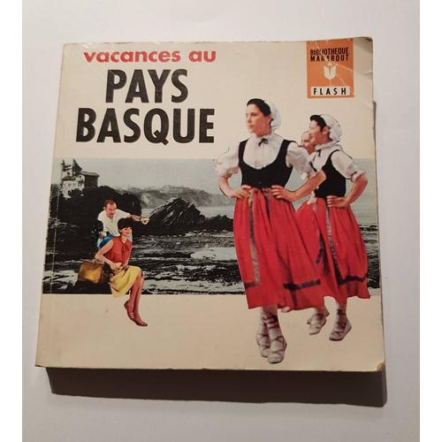 Vacances  Au Pays Basque   Flash Marabout 