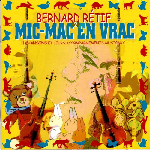 Mic-Mac En Vrac - Bernard Rétif