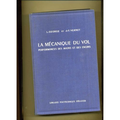 La Mécanique Du Vol- Performances Des Avions Et Des Engins