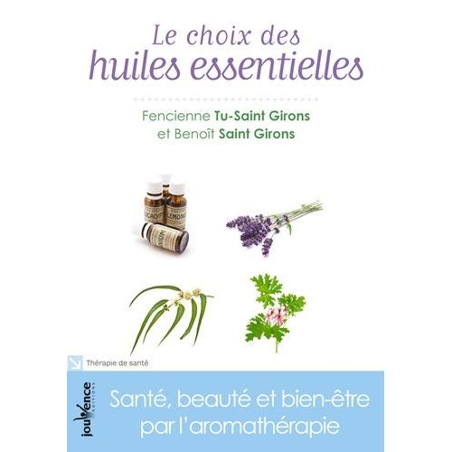 Le Choix Des Huiles Essentielles