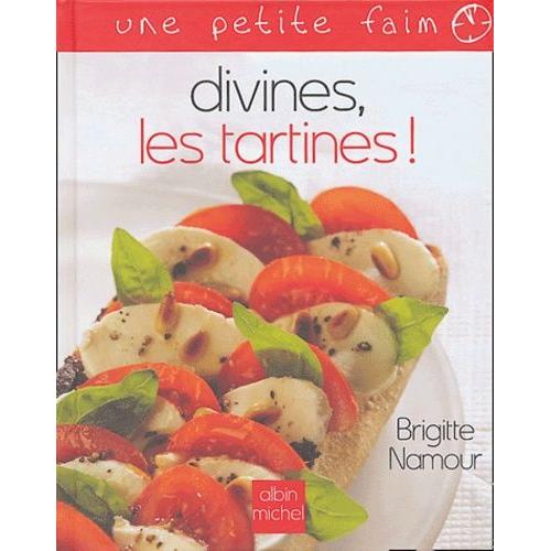 Divines, Les Tartines !