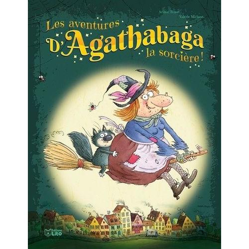 Les Aventures D'agathabaga La Sorcière !