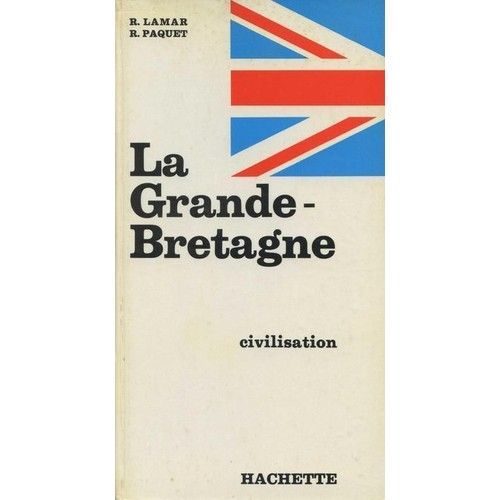 La Grande Bretagne Civilisation