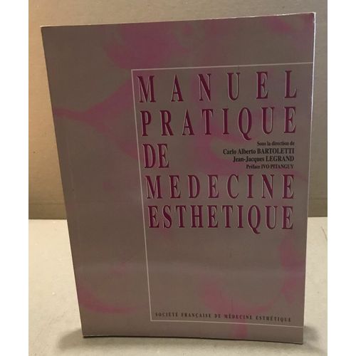 Manuel Pratique De Médecine Esthétique