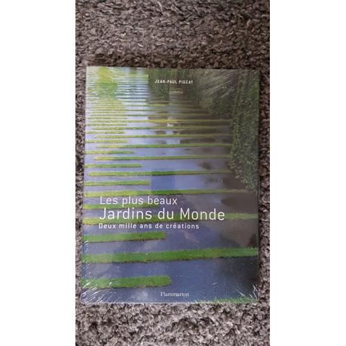 Jean-Paul Pigeat "Les Plus Beaux Jardins Du Monde" - Editions Flammarion