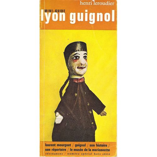 Mini-Guide Lyon Guignol - Henri Leroudier