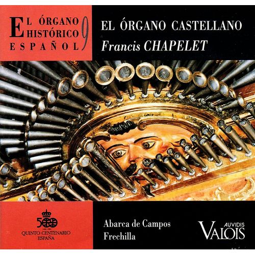El Organo Castellano - L'orgue Historique Espagnol - Abarca De Campos - Frechilla