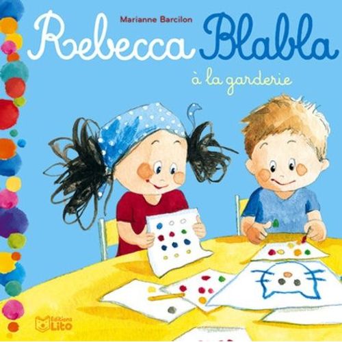 Rebecca Blabla À La Garderie