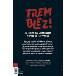 Tremblez ! 10 histoires criminelles vraies et flippantes - Chromopixel