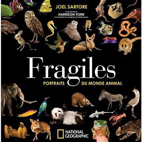 Fragiles - Portraits Du Monde Animal