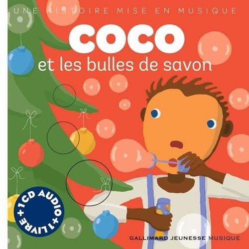 Coco Et Les Bulles De Savon - (1 Cd Audio)