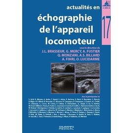 Actualités En Échographie De L'appareil Locomoteur - Tome 17