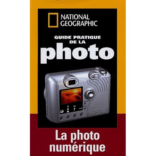 Guide Pratique De La Photo Numérique