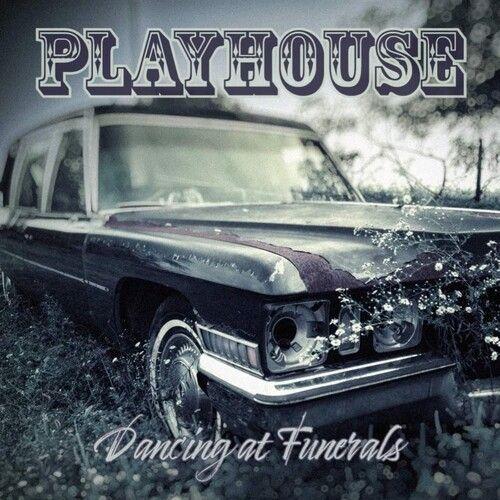 Playhouse - Dancing At Funerals [Cd]