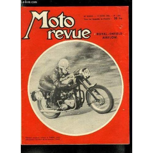 Moto Revue N° 1382 - Le Code De La Route En Abrégé, Le Sport Motocycliste Au Calendrier, Dans Le Cadre De La Recherche De La Protection De Série, Une Marque Anglaise Aopte Le Carénage : La 250 Cc(...)
